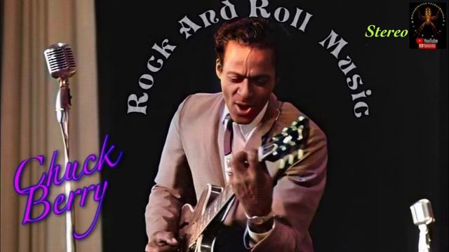 Rock And Roll Music (A Mono To True Stereo Mix) - Chuck Berry