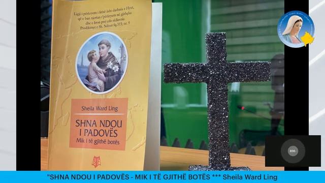 "SHNA NDOU I PADOVËS - MIK I TË GJITHË BOTËS