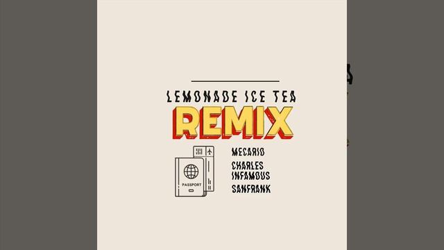 Lemonade Ice Tea (Remix)