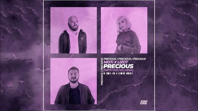 MOTi & LIZOT feat. Wilhemina - Precious (Official Audio)