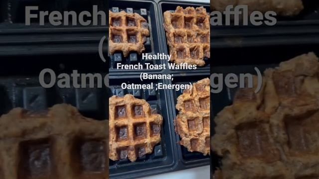 Banana Oatmeal French Toast waffles😋😋😋 #shorts #waffles #frenchtoast #banana #oatmeal