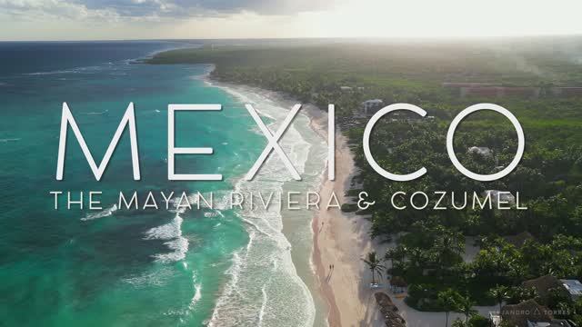 MEXICO - MAYAN RIVIERA & COZUMEL IN 4K DRONE FOOTAGE (ULTRA HD) - Beach Paradise Landscapes UHD