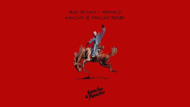 BAD BUNNY - MONACO (Sancho & Pancho Soca Remix)