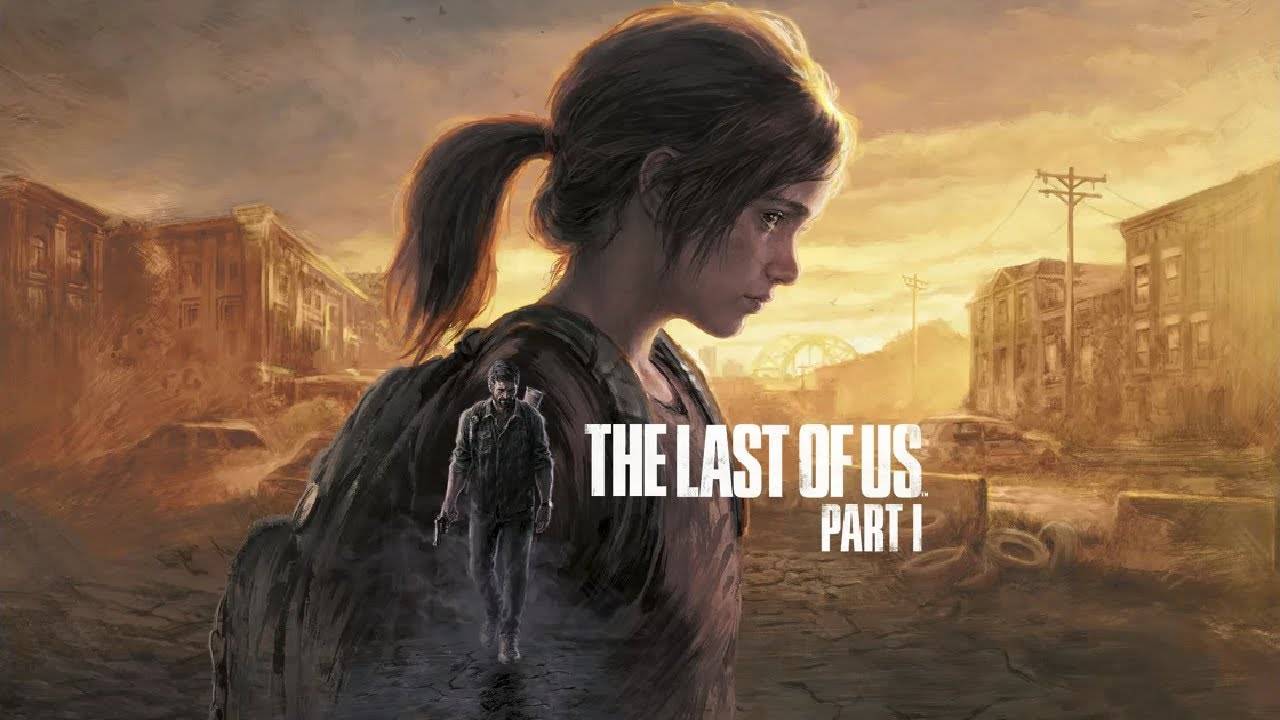 The last of Us. Part 1 REMAKE