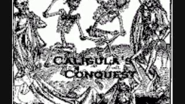 Caligula's Conquest - Dead Alive and Reused