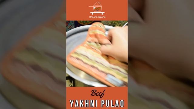 BEEF YAKHNI PULAO SHORTS by Cook with Khaana Waana #short #viralshorts #BeefYakhniPulao  #Pulao