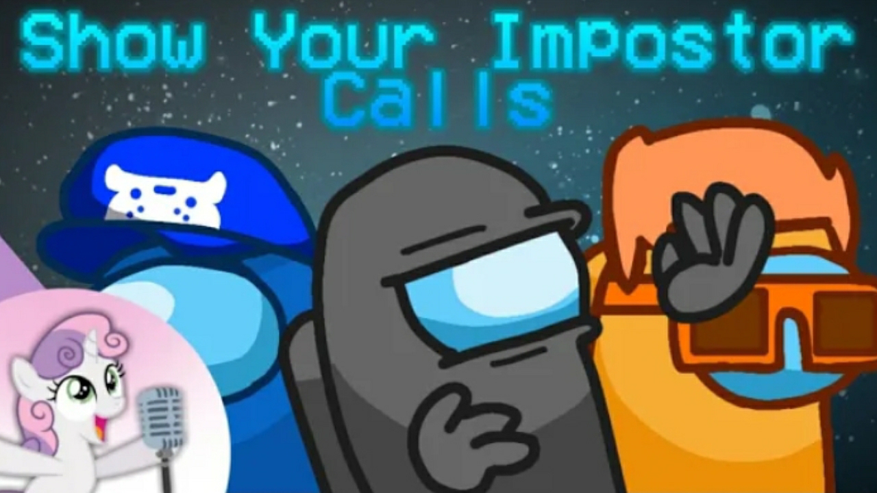 The Stupendium, Dan Bull x CG5 - Show Your Impostor Calls (by FuGerman2007)