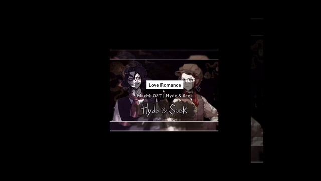 MazM: OST | Hyde&Seek | Love Romance