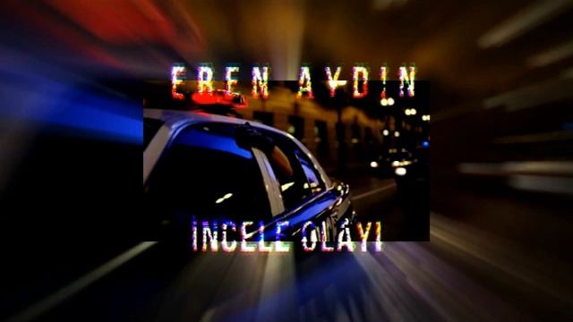 Eren Aydın / İncele Olayı - 2018 #EA35