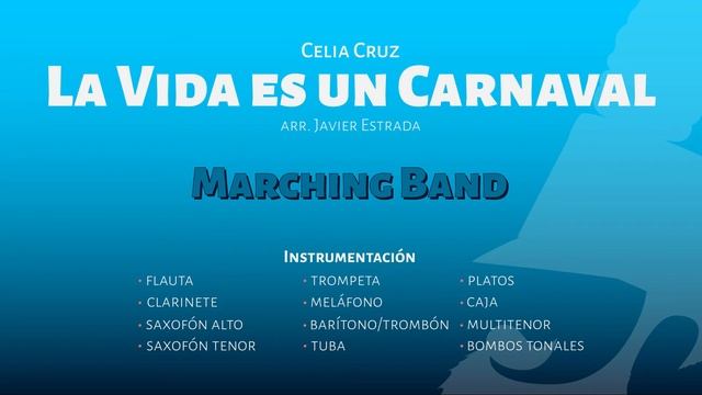 Celia Cruz - La Vida es un Carnaval (Marching Band Arrangement)