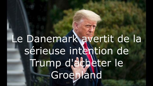 Le Danemark avertit de la sérieuse intention de Trump d'acheter le Groenland
