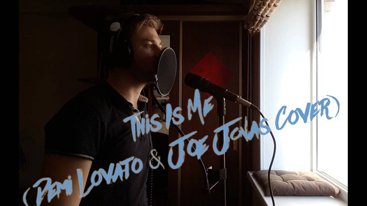 This Is Me (Demi Lovato & Joe Jonas Cover)