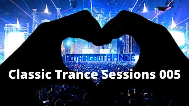 Classic Trance Sessions 005