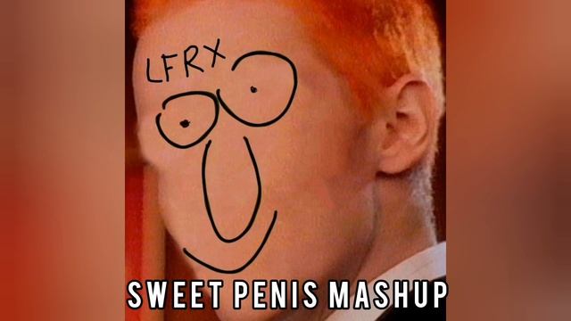 LFRX & Маз Корж | Sweet Penis Mashup