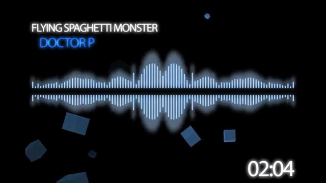 Doctor P - Flying Spaghetti Monster [Glitch Hop]