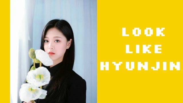 ✦Look Like Hyunjin From Loona ➫ Subliminal [POWERFUL]