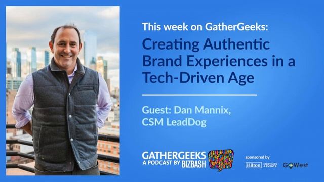 Creating Authentic Brand Experiences in a Tech-Driven Age (Episode 127)