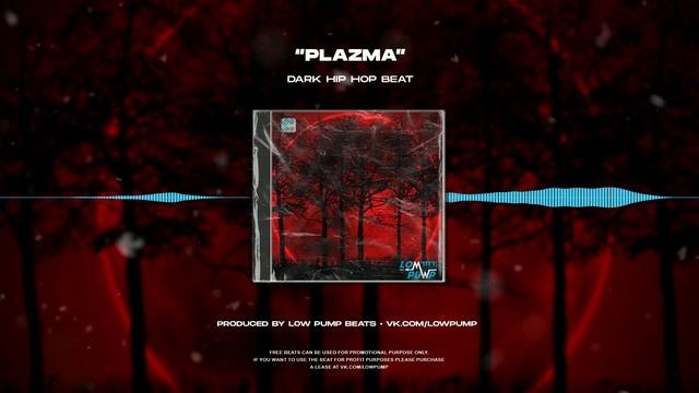 [FREE] Dark Hip Hop Beats 2025 - "Plazma" (prod. lowpumpbeats) - 84 bpm