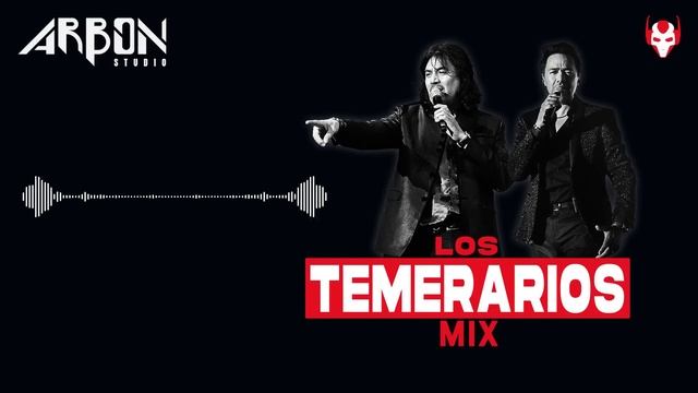 Los Temerarios Mix