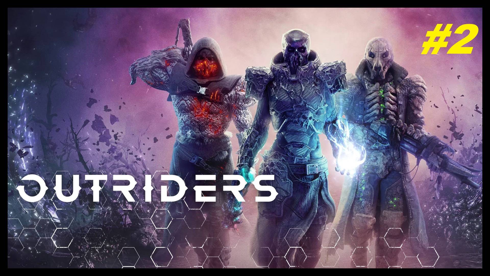 Прохождение игры Outriders. Прохождение #2.