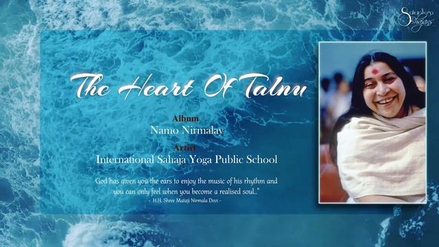 The Heart Of Talnu _ Namo Nirmalay _ International Sahaja Yoga Public School