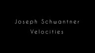 Joseph Schwantner "Velocities"