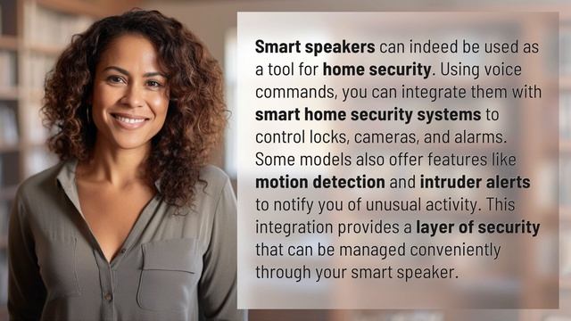 Can smart speakers be used as a tool for home security?