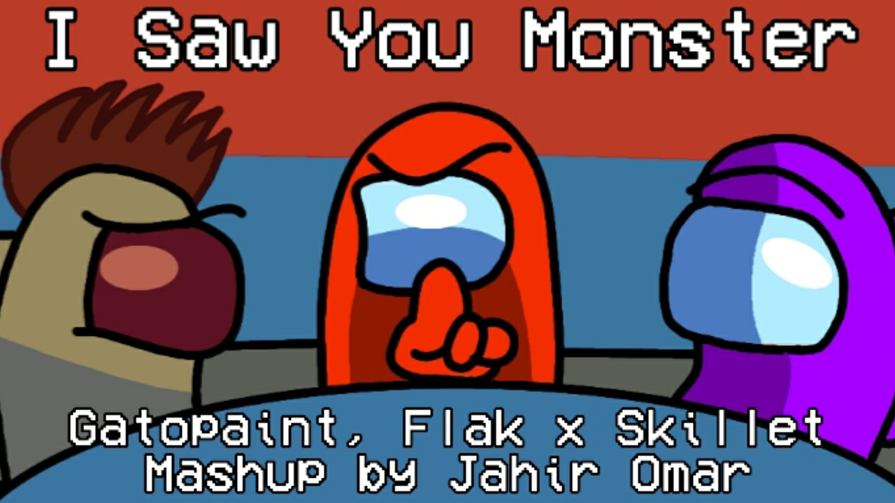 Mashup | Gatopaint, Flak x Skillet - I Saw You Monster | Jahir Omar