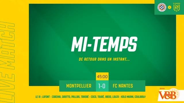 🟡 EN DIRECT | Live Match by V&B : Montpellier HSC 🆚 FC Nantes 🎙