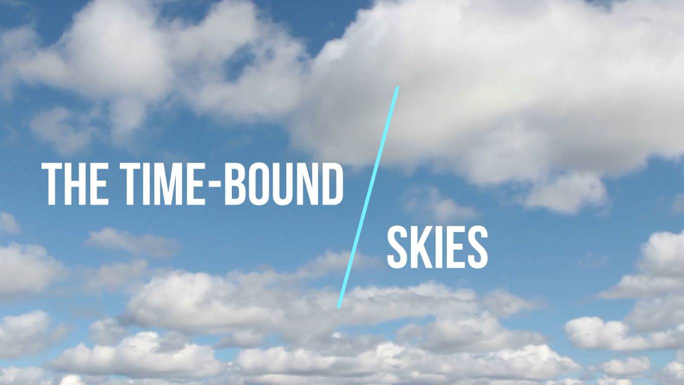 Story # 9: The Time-bound Skies