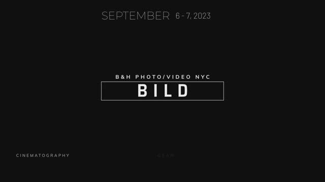 A Look Inside BILD by B&H   A Great FREE Event!