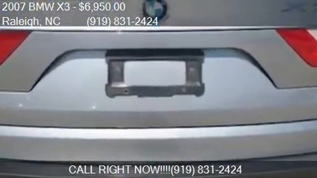 2007 BMW X3 3.0si AWD 4dr SUV for sale in Raleigh, NC 27603