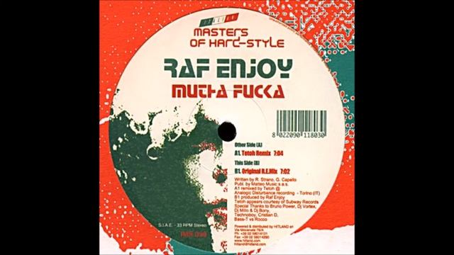 Raf Enjoy - Mutha Fucka (Original R.E. Mix) -2006-