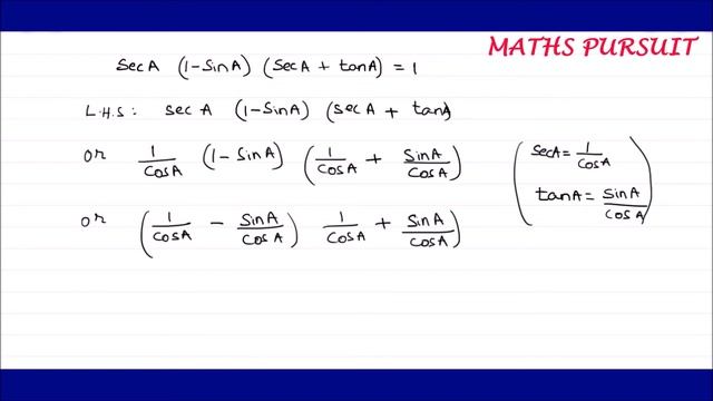 Prove that sec A (1 – sin A)(sec A + tan A) = 1