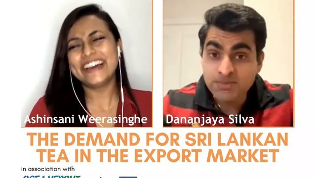 The demand for Sri Lankan tea in the Export Market | Dananjaya Silva | The Entrepreneur