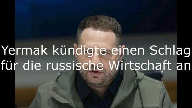 Yermak kündigte einen Schlag für die russische Wirtschaft an