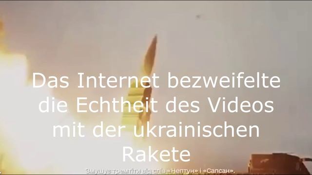 Das Internet bezweifelte die Echtheit des Videos mit der ukrainischen Rakete