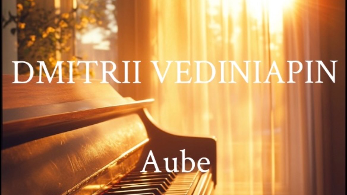 DMITRII VEDINIAPIN - Aube (Album pour piano)