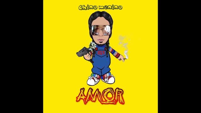 AMOR - Chino Menino