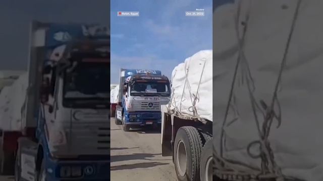 Aid trucks have entered the Rafah Border Crossing between Gaza and Egypt