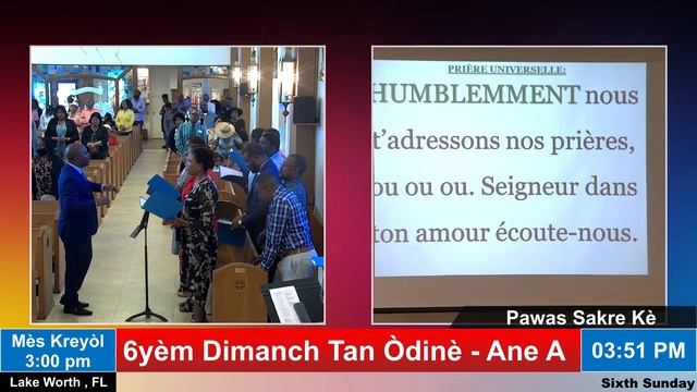 6yèm Dimanch Tan Òdinè - Ane A - Mès Kreyòl 3:00pm  - 02/12/2023