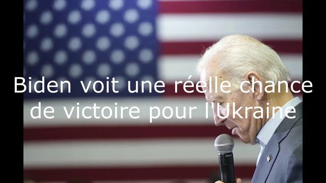 Biden voit une réelle chance de victoire pour l'Ukraine