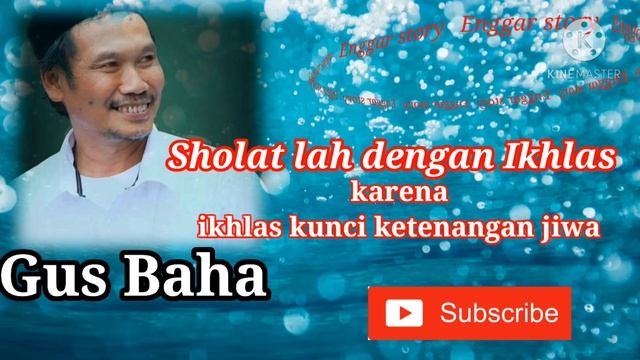 Gus Baha.Cara Sholat bisa khusuk