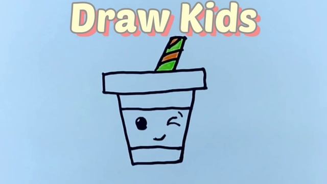 Draw a cute drink for kids/Pисовать милый напиток для детей/Bolalar uchun stakan rasmini chizish