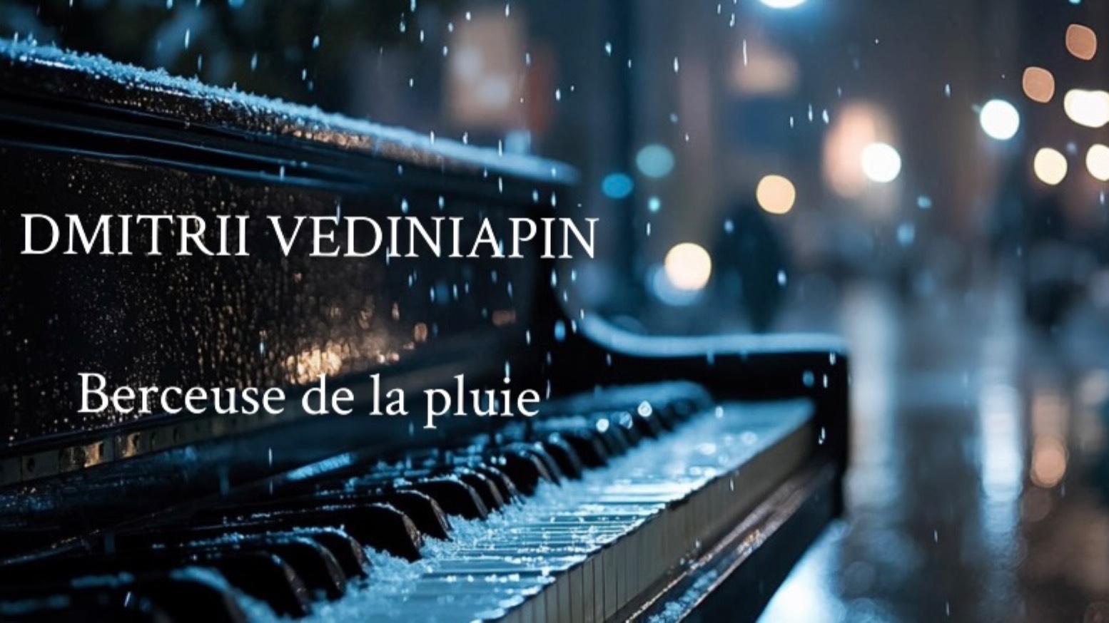 DMITRII VEDINIAPIN - Berceuse de la pluie (Album pour piano)