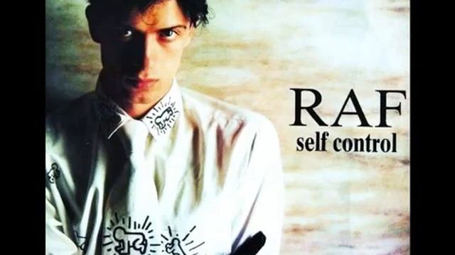 ❤️ RAF - Self Control (The Original) 1984 🌹🌹