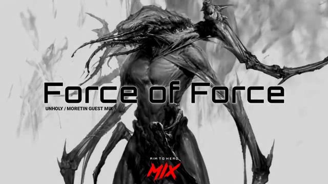 Moretin_Unholy Guest Mix_ 'Force of Force' _ Dark Clubbing _ EBM _ Industrial