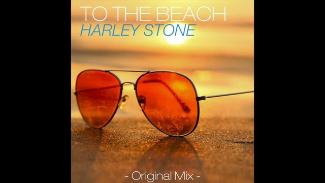 New Single: To the Beach by Harley Stone [Billo Music]