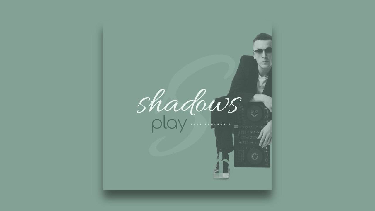 Igor Pumphonia - Shadows Play