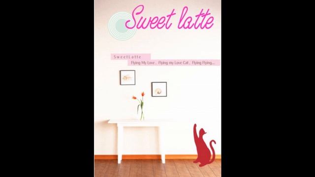 Sweet Latte(스위트 라떼) - 6학년 8반 1분단 mp3